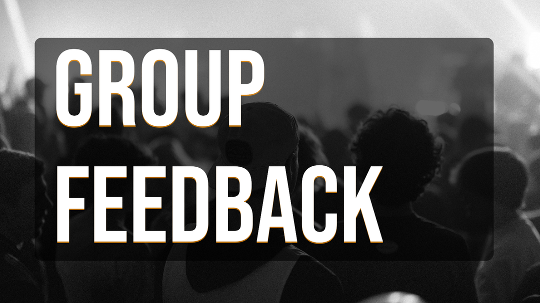 Group Feedback